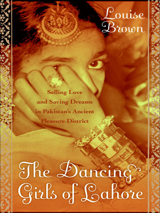 Title details for The Dancing Girls of Lahore by Louise Brown - Available